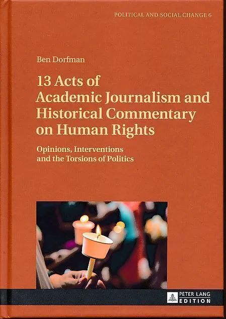 13 Acts of Academic Journalism and Historical Commentary on Human Rights Opinion