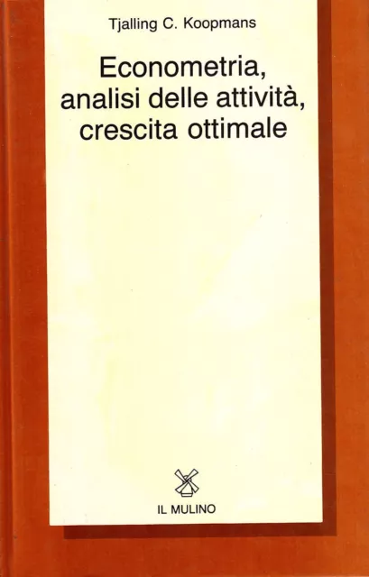 Econometria, analisi delle attività, crescita ottimale