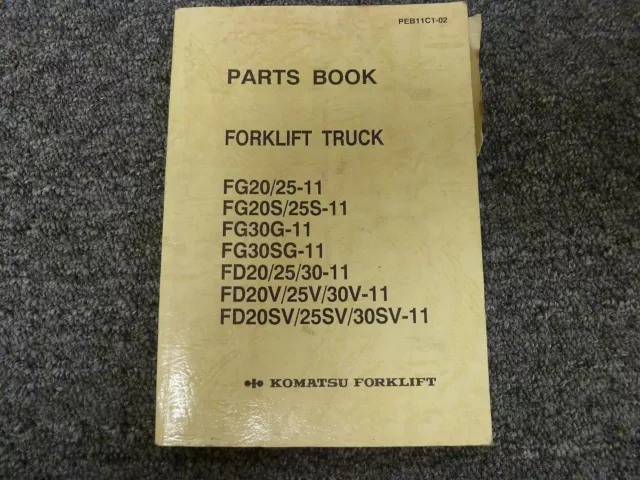 Komatsu FG20-11 FG25-11 FG20S-11 FG25S-11  Forklift Truck Parts Catalog Manual