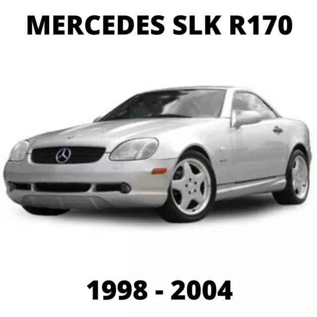 Mercedes Slk R170 Workshop Service Repair Manual 1998 - 2004