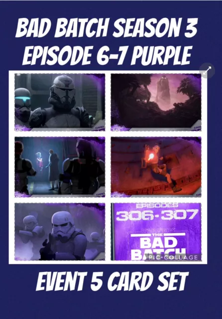 topps star wars card Trader   S3 BAD BATCH PURPLE EVENT SET 5 CARDS EP 6-7