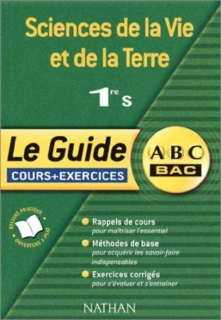 Sciences De La Vie Et De La Terre 1ere S. Le Guide Cours Et Exercices | Nathan