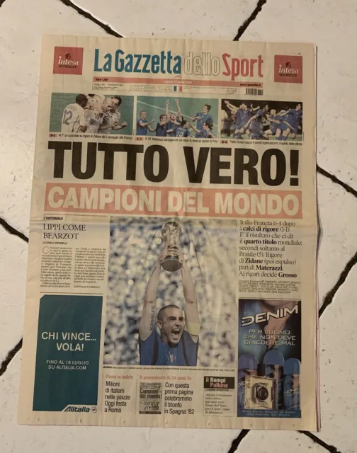 La Gazzetta Dello Sport 10 Luglio 2006 Italia  Campioni Del Mondo Tutto Vero