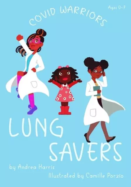Covid Warriors: Lung Savers by Andrea Harris (English) Paperback Book