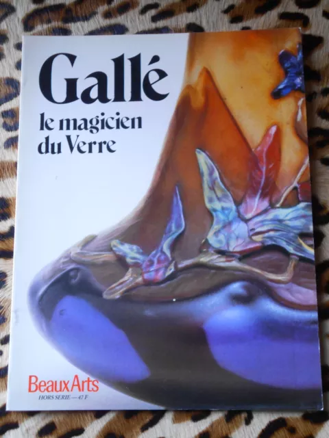 Beaux Arts hors-série : Gallé, le magicien du verre - 1986