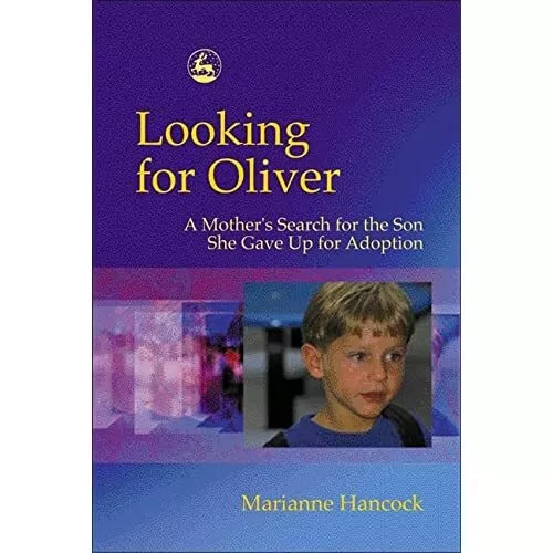 Looking for Oliver : A Mothers Search for the Son She G - Paperback NEW Marianne