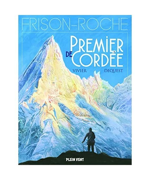 Frison Roche PREMIER DE CORDÉE: d'après l'oeuvre de Roger Frison-Roche EUR 15,56 ...