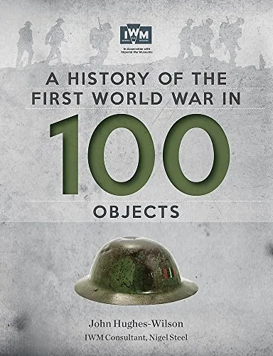 A History Of The First World War In..., Hughes-Wilson,