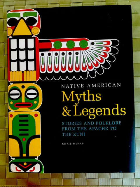 Native American Myths and Legends, Chris McNab, 2018, Hardcover Brand New