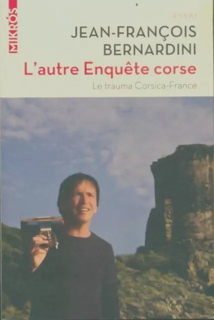 3923646 - L'autre enquête corse - le trauma corsica-france - Jean-François Berna