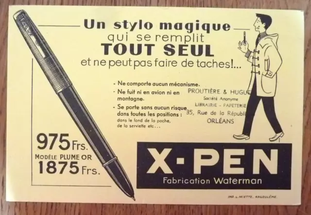 Buvard - X-Pen Un Stylo Magique... Waterman - Tampon Proutière & Huguet Orléans
