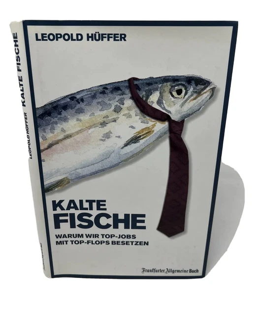 Signed Presentation Card Kalte Fische: Warum Wir Top-Jobs Mit Top-Flops Besetzen