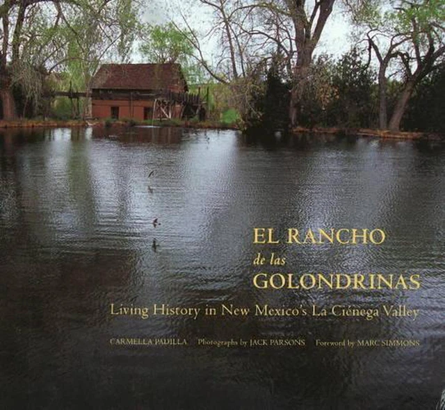 EL RANCHO DE Las Golondrinas Living History in New Mexico's La Cienega