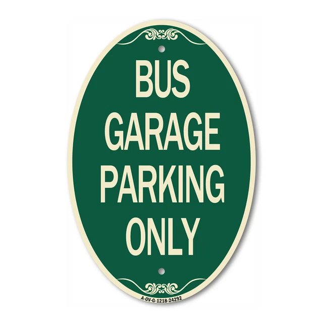 SignMission Designer Series Sign - Bus Garage Parking Only 12" x 18" Metal Sign
