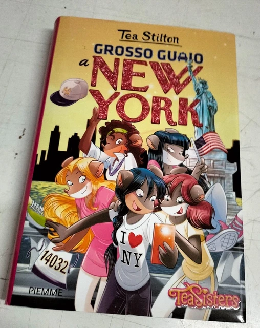 Tea Stilton-Grosso Guaio A New York -Tea Sisters-Piemme Junios -Cartonato