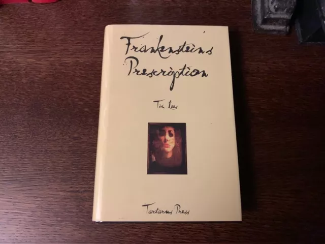 TIM LEES - Frankenstein's Prescription - Tartarus Press Excellent Fine Copy