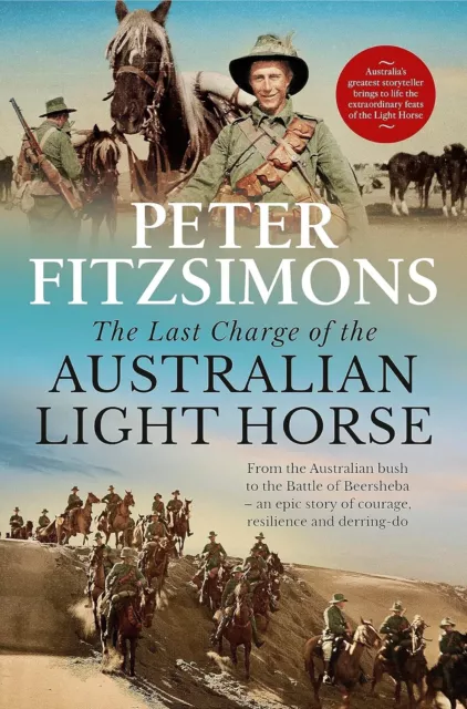 The Last Charge of the Australian Light Horse: From the Australian bush to the B