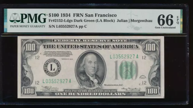 AC 1934 $100 San Francisco FRN PMG 66 EPQ Fr 2152-L registry top pop 10/0