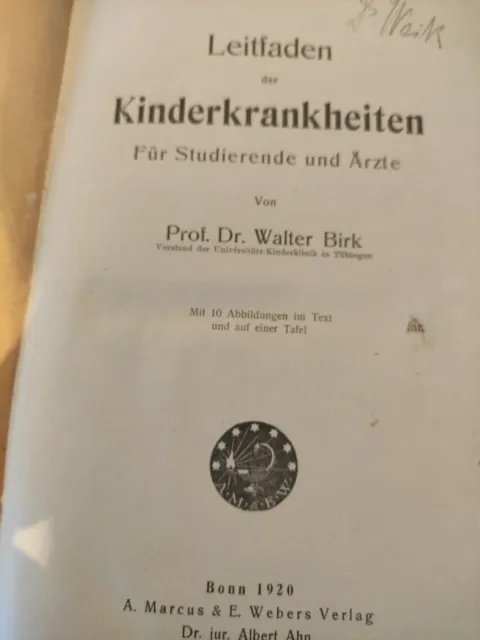 Buch Walter Birk Leitfaden der Kinderkrankheiten Bonn 1920 Original