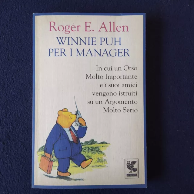 Roger E. Allen - Winnie Puh Per I Manager - 1995 Guanda - Winnie The Pooh