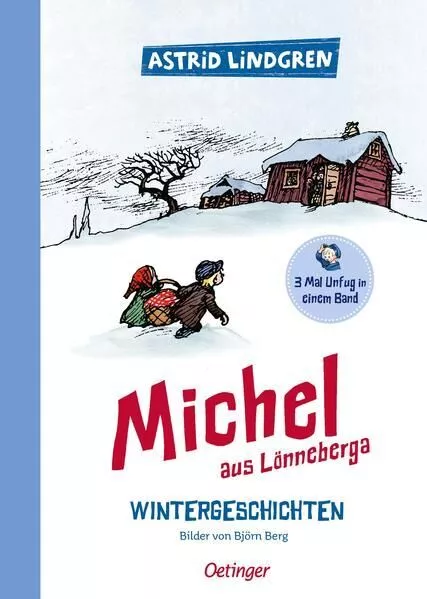 Michel aus Lönneberga. Wintergeschichten. 3 Mal Unfug in einem Band. Mit Bildern
