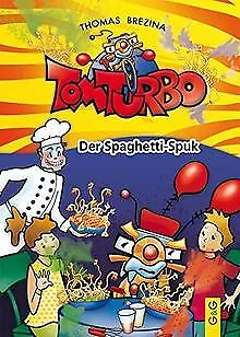 Tom Turbo: Der Spaghetti-Spuk (Tom Turbo / Turbotolle Le... | Buch | Zustand gut
