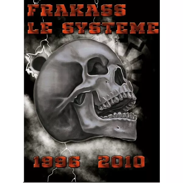 Frakass - Frakass Le Systeme 1996-2010-Oi-Isd-Ror-28-Bh