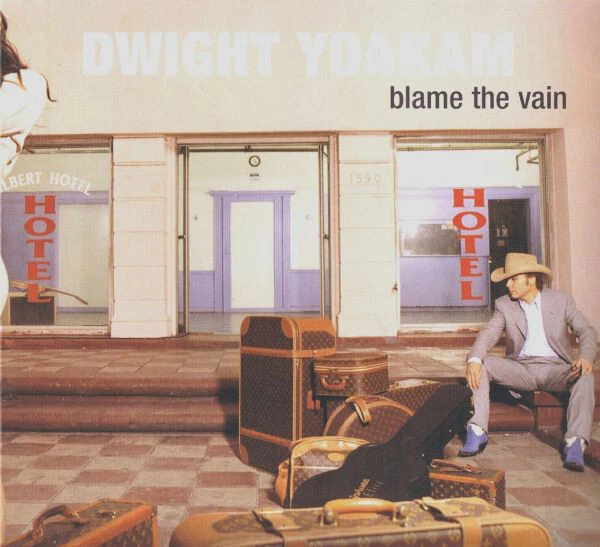 Dwight Yoakam - Blame The Vain - Used CD - L16280A