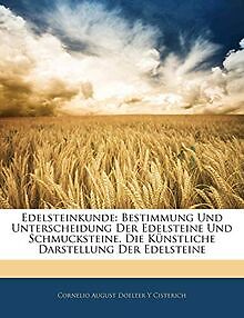 EDELSTEINKUNDE BESTIMMUNG UND Unterscheidung Der Ede... Book