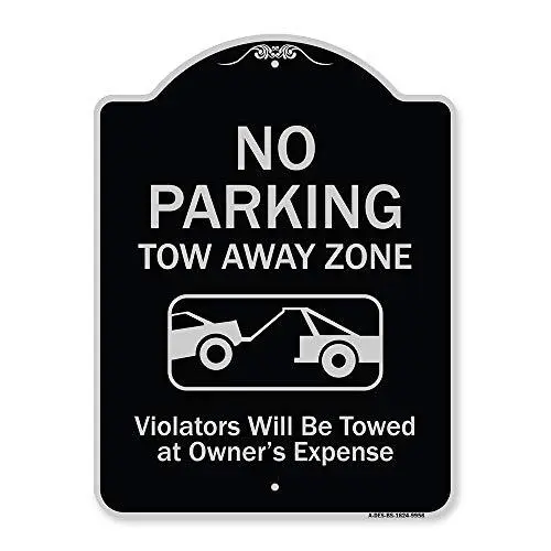 SignMission Designer Series Sign - No Parking Tow Away Zone Violators Will Be...