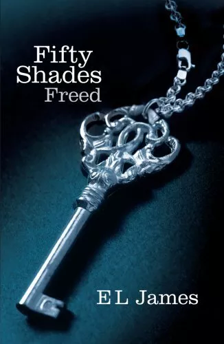 Fifty Shades Freed: 3/3-E L James