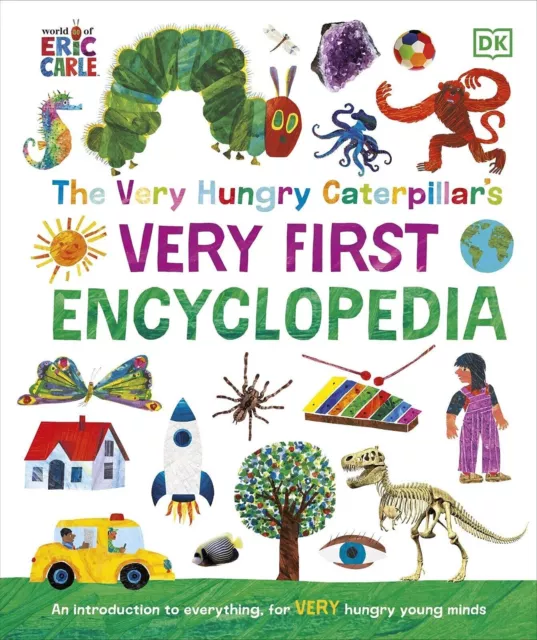 Very Hungry Caterpillar's Very First Encyclopedia Hungry Young by DK Hardcover