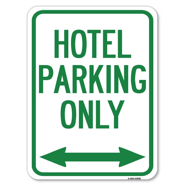Hotel Parking Only (With Bidirectional Arrow) Aluminum Sign