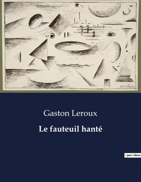 Le fauteuil hanté | Gaston Leroux | Taschenbuch | Paperback | Französisch | 2023