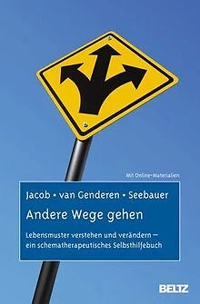 Andere Wege gehen: Lebensmuster verstehen und verän... | Buch | Zustand sehr gut