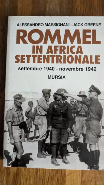 Rommel In Africa Settentrionale. Massignani.Mursia Editore