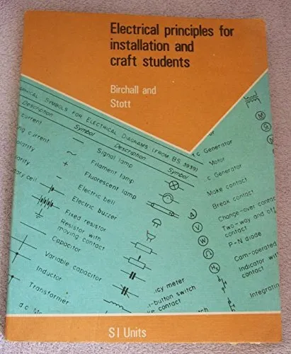 Electrical Principles for Installation and Craft Students (Techn