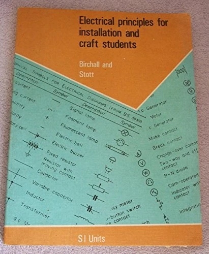 Electrical Principles for Installation and Craft Students (Techn