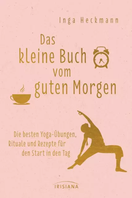 Das kleine Buch vom guten Morgen | Inga Heckmann | 2018 | deutsch