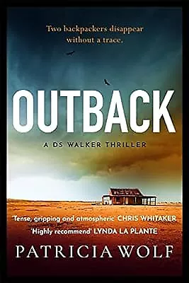 Outback: A stunning new crime thriller, Wolf, Patricia, Used; Good Book