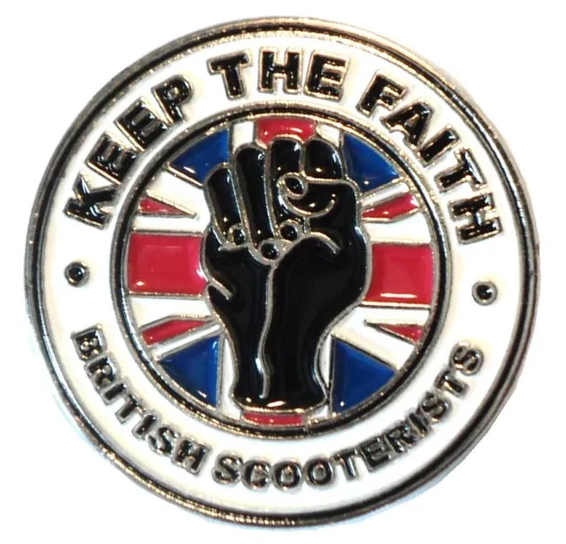 Keep The Faith British Scooterist Fist MOD Scooter Bike Enamel Metal Pin Badge