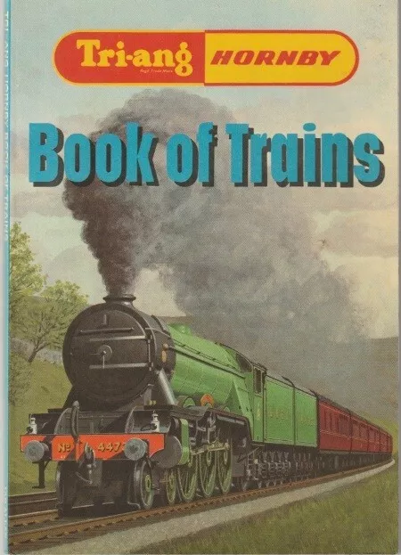 Triang Hornby Book of Trains  O.S.Nock    Railways and Triang Hornby models