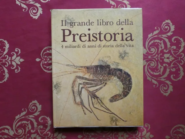 Il grande libro della preistoria Vallardi 1981