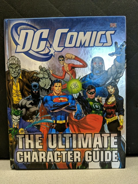 DC COMICS ULTIMATE Character Guide by DK (Hardback, 2011) Pre-owned VGC ...