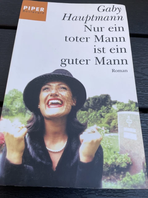 GABY HAUPTMANN.NUR EIN Toter Mann ist ein guter Mann, Piper Boulevard ...