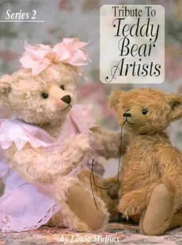 Tribute to Teddy Bear Artists by Mullins, Linda