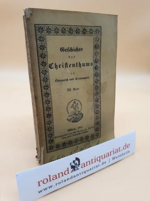 Geschichte des Christenthums in Oesterreich und Steiermark seit der erste 267919