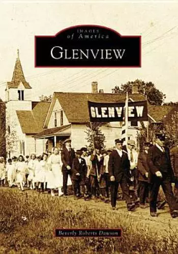 Glenview (Images of America: Illinois) - Paperback - GOOD