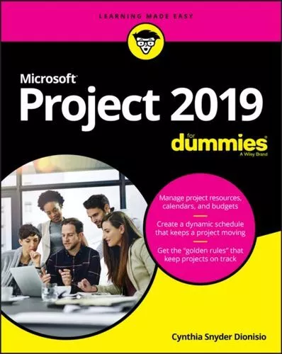 Microsoft Project 2019 For Dummies Fc Dionisio Cynthia Snyder