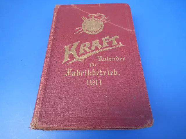 KRAFT-Kalender für Fabrikbetrieb 1911 schöne alte Werbung Monteure Heizer Techni